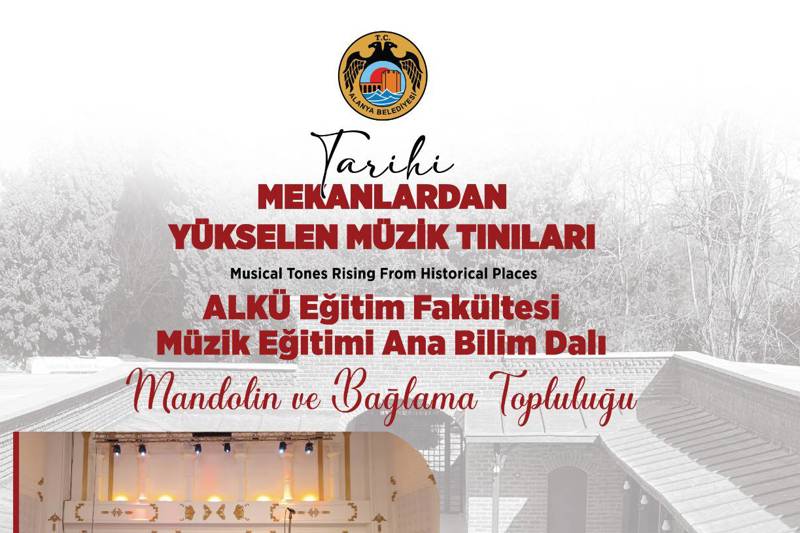 Tarihi Mekanlarda Yükselen Müzik Tınıları