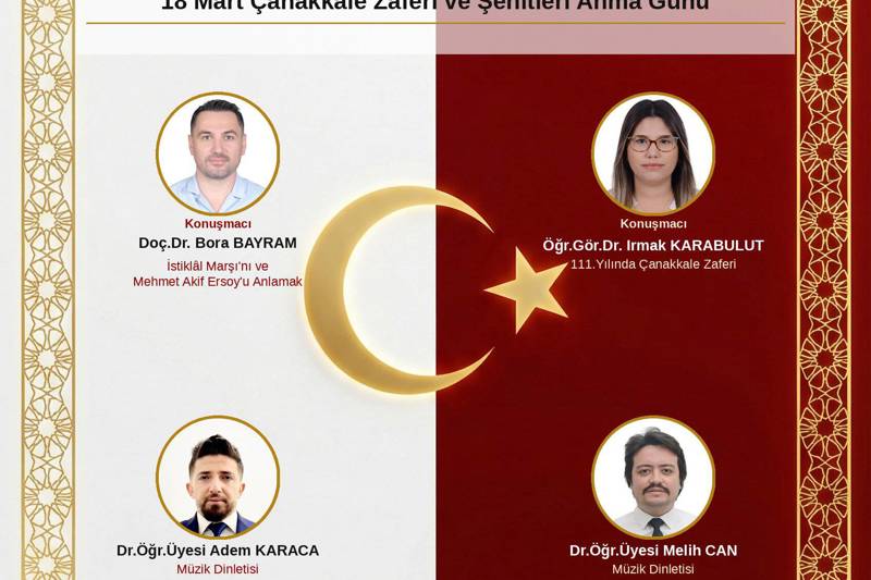 12 Mart İstiklal Marşımızın Kabulü ve 18 Mart Çanakkale Şehitlerini Anma Programı